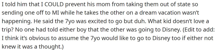 OP also expressed her concerns that the seven-year-old was being left out of trips, such as being excluded from a trip to Lego Land that his older brother took.