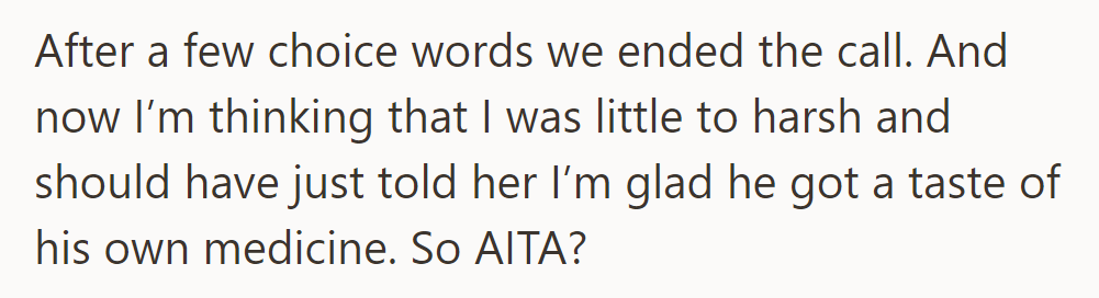 After a heated exchange, she wonders if she was too harsh; should she have been supportive?
