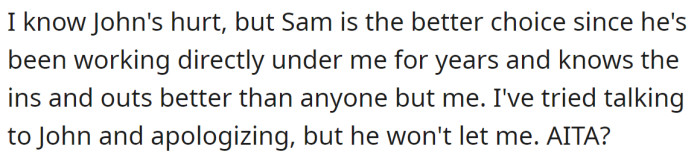 OP understands that his son is hurt but still believes Sam is a better option for his replacement: