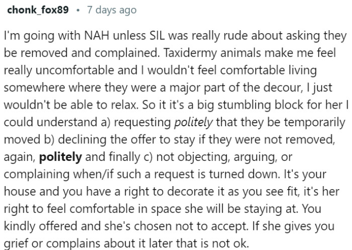 OP has the right to decorate their house as they see fit, and SIL should not object or complain if her request is turned down