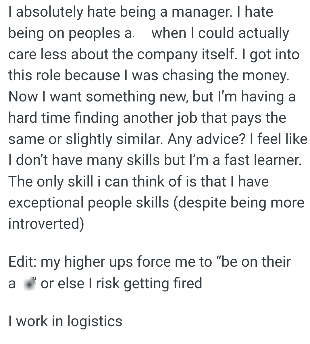 The narrator feels like they do not have many skills, but they are a fast learner