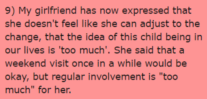 His current girlfriend was supportive at first, but she later revealed that it was too much for her