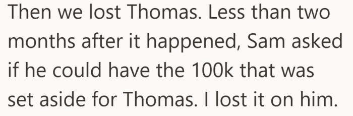 The moment when grief and money collided, still raw and unresolved.