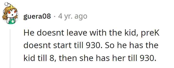 Dad's on duty till 8, then it's Mom's turn till pre-K at 9:30. Tag, she's the morning MVP!