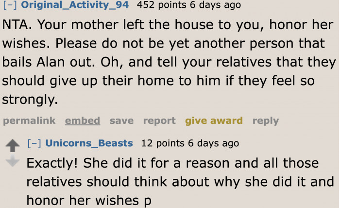 Those relatives do not see why the original poster's mom left him the home.