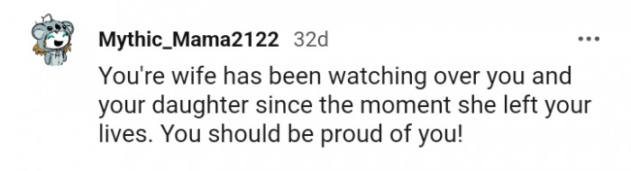 Your wife has been watching over you both