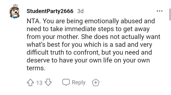 You need and deserve to have your own life