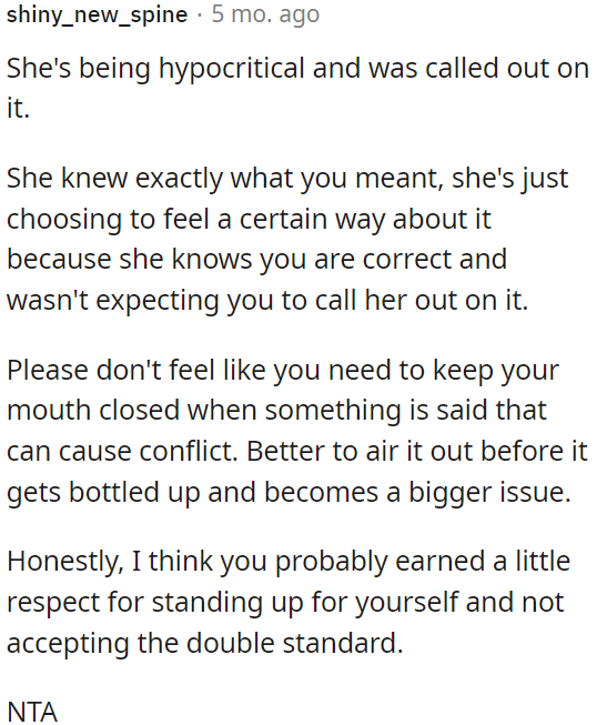 She is hypocritical.