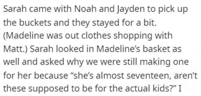 OP's sister noticed that they made their daughter a basket as well, and she told them that she's getting too old for it
