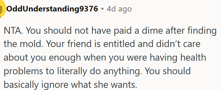 OP should not have paid a dime after finding the mold.