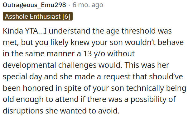 OP's sister had a special day, and she made a reasonable request that should have been respected, especially if there was a chance of disruptions from his son that she wanted to avoid.