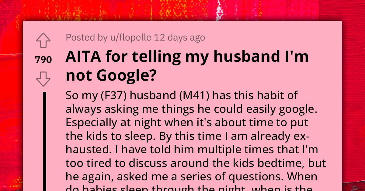 Woman Gets Frustrated With Her Husband Asking Her Things He Could Easily Google, Snaps At Him And Gets Support Online