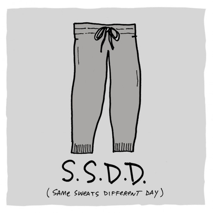 7. Same Sweats, Different Day
