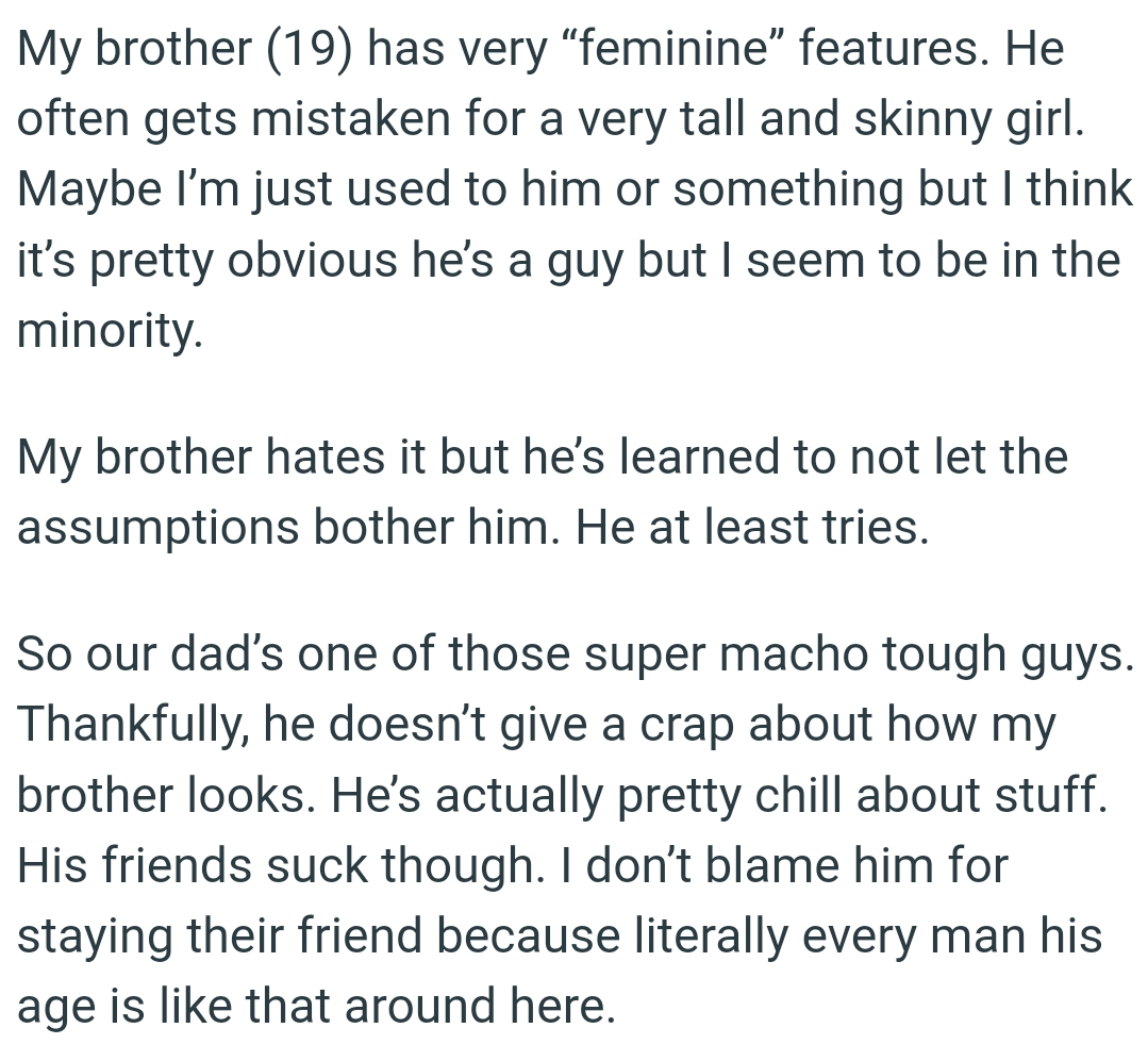 The OP thinks it’s pretty obvious he’s a guy, but she seems to be in the minority