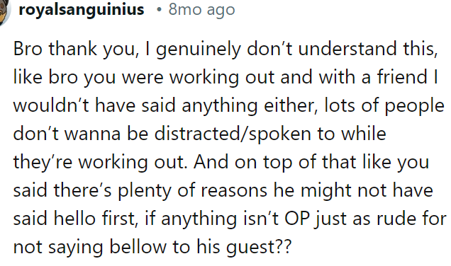 The other one wondered the same thing and added that he would not interrupt someone while working either