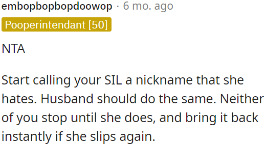 OP and her husband should join in, and both of them should persist until she stops.