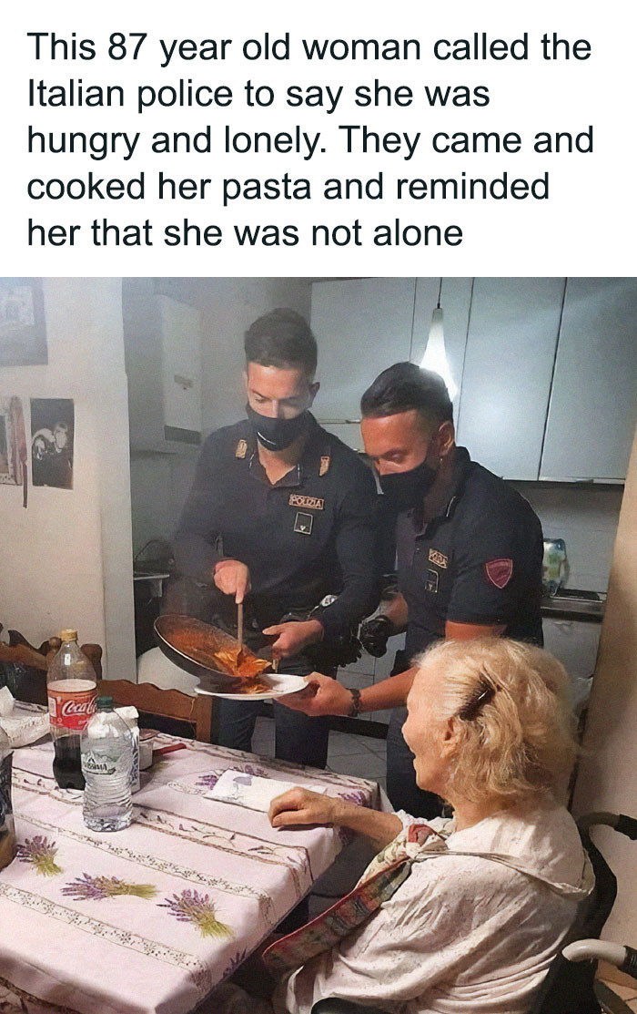 26. This is the proper way to protect and serve. Good on those policemen. They've definitely earned the respect of many.