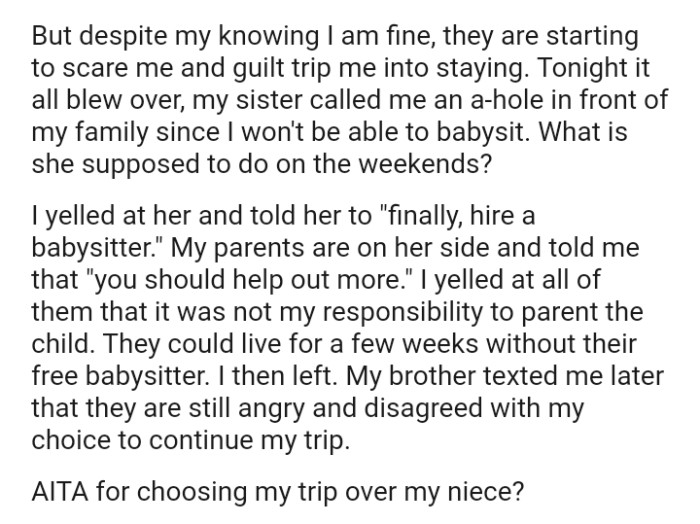 The OP's parents are on her sister's side and told the OP that she should help out more