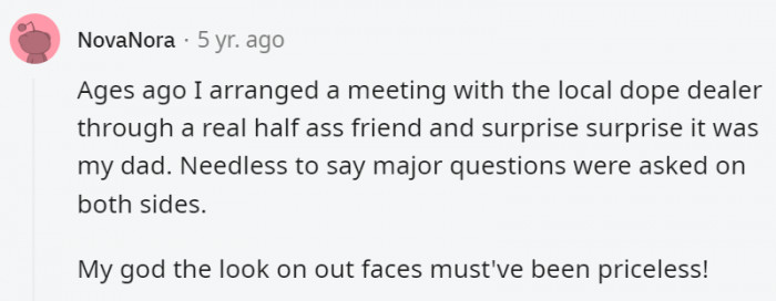 2. The discussion on this must have been one of the most awkward they've had as father and child