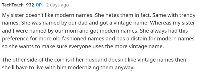 Here is another comment from OP where he wanted to provide more information about him and his sister's names to explain her obsession with the naming issue.