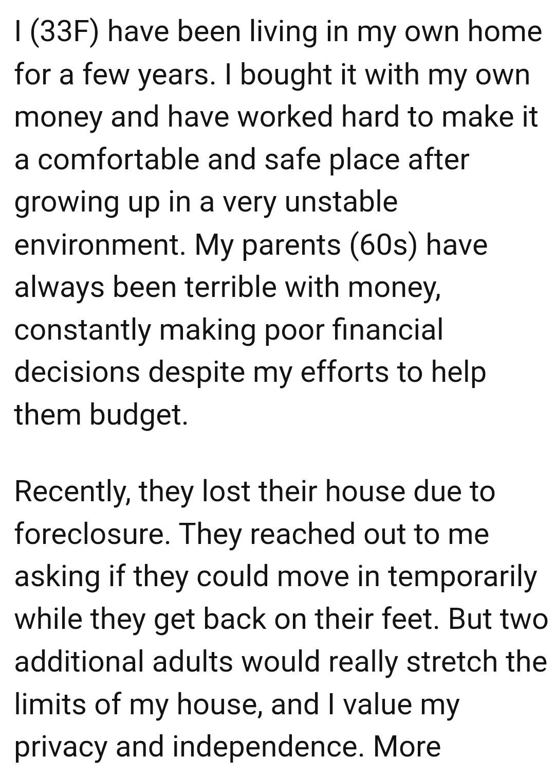 The OP has worked hard to make her home a comfortable and safe place