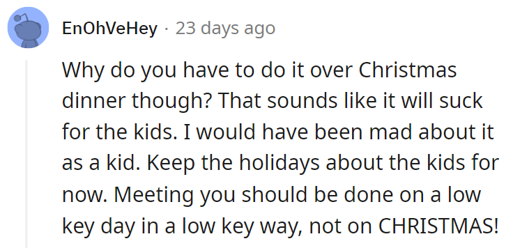 Christmas might not be the best time