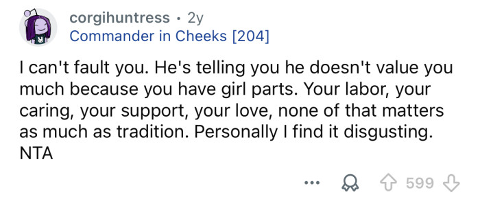 He’s making it clear he doesn’t value you.