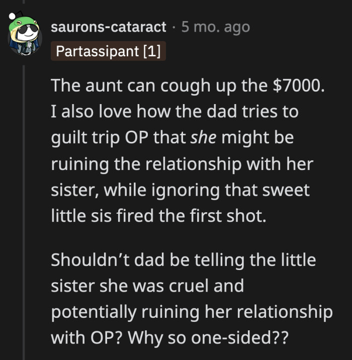 Their aunt, cousin, parents, and other relatives can pool their money to pay for the $7k wedding dress.