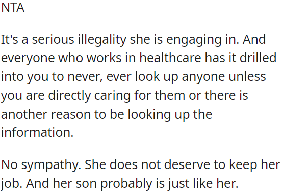 She's committing a serious breach of privacy by looking up someone's information without a valid reason, especially in healthcare.