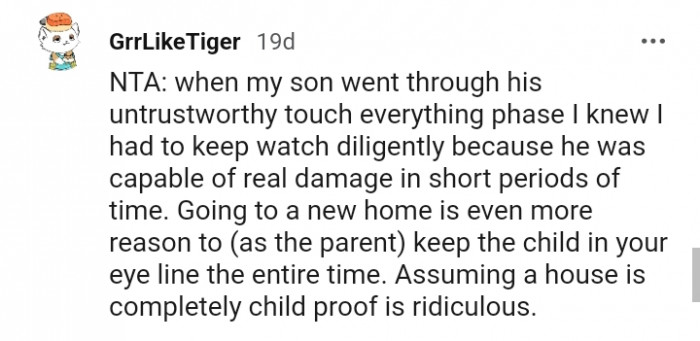 Assuming the house is soundproof is ridiculous