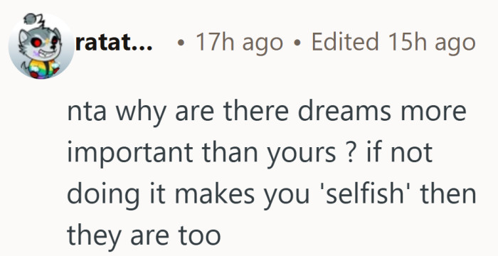 His life is not the only one that matters in this situation.