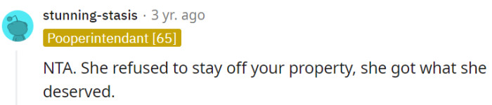 Elaine's disregard for boundaries led to the consequences she deserved.