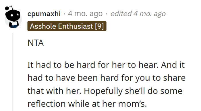 Hard truths hit like a wonky funhouse mirror, but they might just trigger some deep thinking during her stay at Mom's.