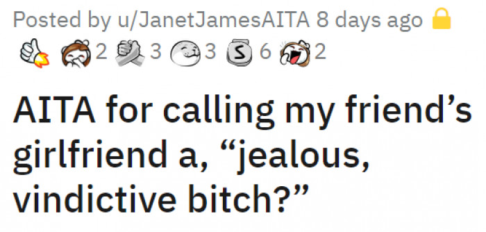 OP posted the situation under the r/AITA subcommunity, asking if he was the one at fault in the whole situation since he did say some nasty words to his friend's girl. The post has now gathered over 16K upvotes.