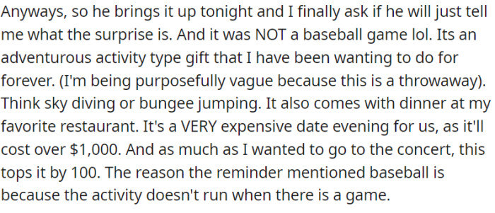 OP eventually decided to ask her husband about the surprise gift, revealing that it is not a baseball game as she initially thought.