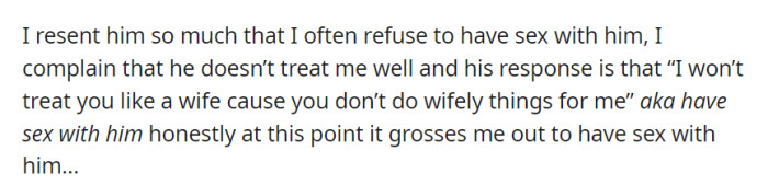 Resentment has led to her refusal of sex, and their relationship suffers as he blames her for not fulfilling 