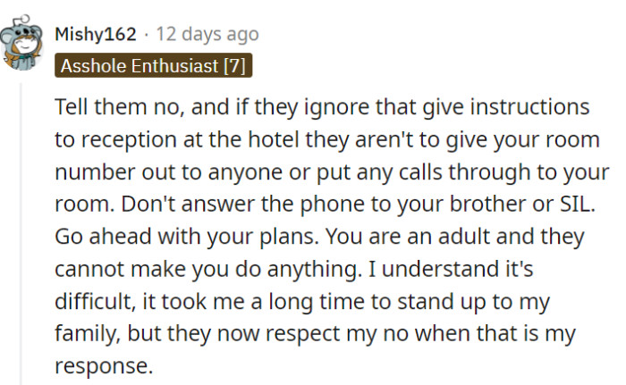 OP should stand his ground and instruct the hotel not to disclose his room number or put calls through. As an adult, a simple 