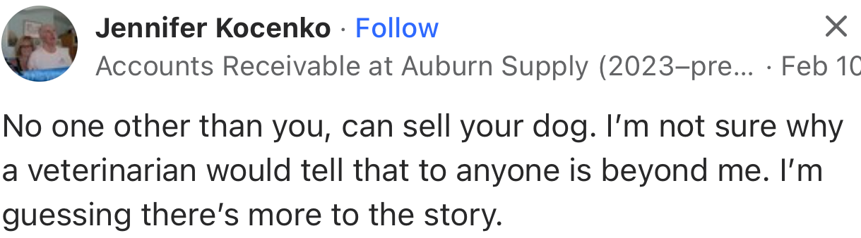 “No one other than you can sell your dog.”