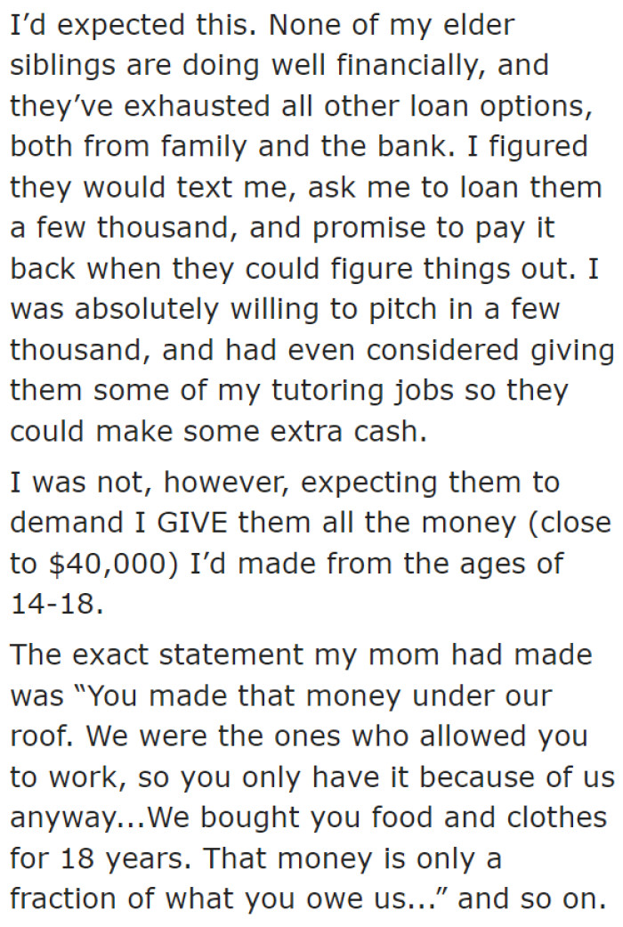 She was willing to contribute some money, but her parents wanted to take every cent she worked for.