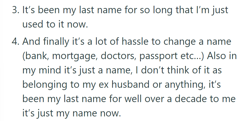 She's Used to Her Ex-Husband's Last Name and Sees No Need to Change It Despite the Hassle.