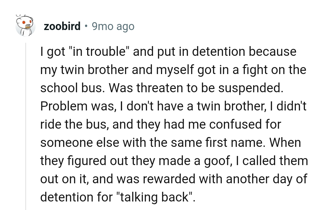 From a Redditor who was put in detention