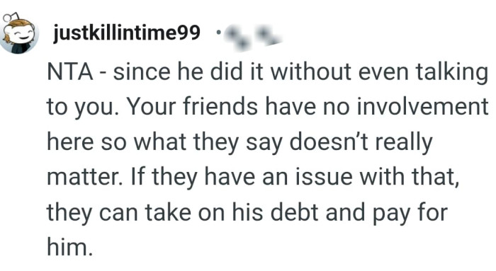 OP's friends have no involvement in the matter