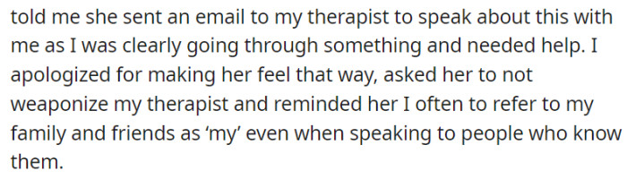 The mother told OP that she sent an email to her therapist to discuss it since she was 