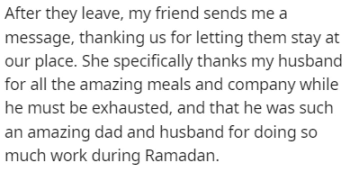 After the guests left, OP's friend sent her a message thanking her for everything and praising her amazing husband
