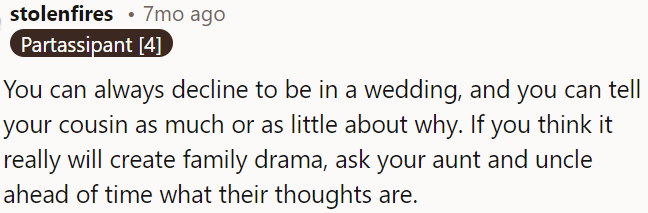 If OP is concerned about family drama, he should discuss it with his aunt and uncle beforehand.