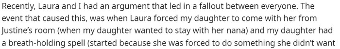 She says that they got into an argument about it, which started a huge problem with everyone.