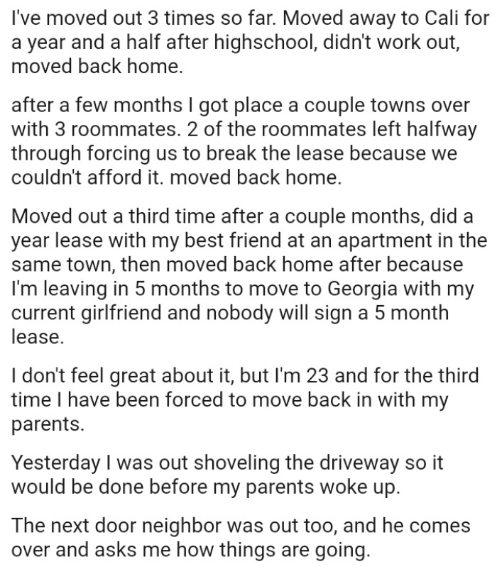 OP is 23 and, for the third time, he has been forced to move back in with his parents