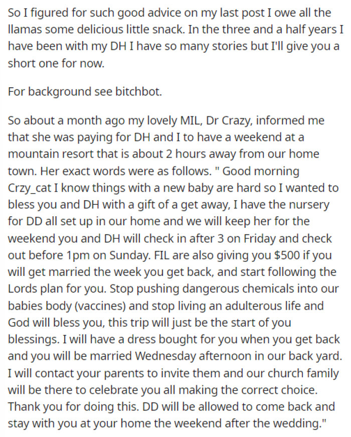 This situation posted by OP just shows how insane her MIL seems because none of us can imagine our MILs saying this to us.