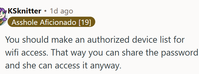 OP needs to create an authorized device list to control wifi access.