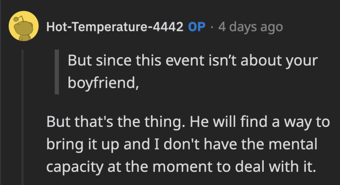 Based on past experiences, OP knows her BIL will find a way to insert her late boyfriend and her grief into the conversation